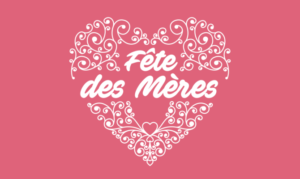 Fêtes des Mères